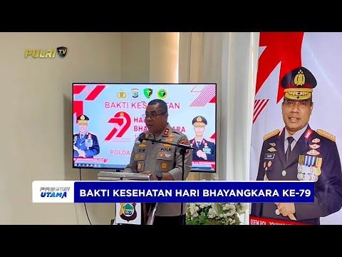 PERINGATI HARI BHAYANGKARA KE-79 POLDA PAPUA BARAT GELAR BAKTI KESEHATAN