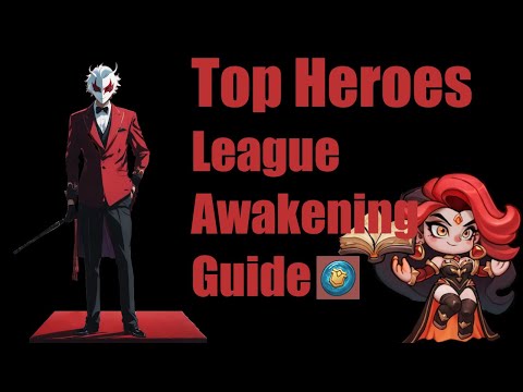 Top Heroes League Awakening Guide 2025!