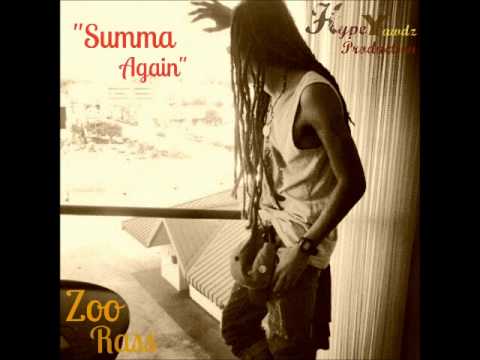 Zoo Rass - Summer Again - Water Splash Riddim - July 2012