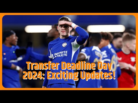 January transfer deadline day 2024: All you need to know