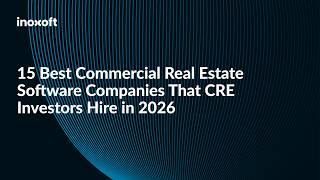 15 Best Commercial Real Estate Software Companies That CRE Investors Hire in 2026