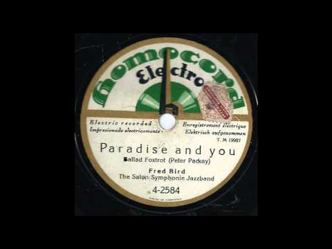 Paradise and you - Fred Bird & The Salon Symphonie Jazzband