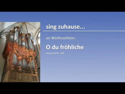 sing zuhause... an Weihnachten: O du fröhliche (GL 238)