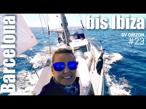 Sailing ORIZON #23  Von Barcelona nach Ibiza