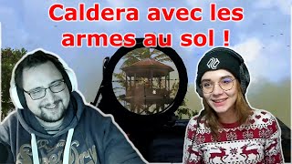 Caldera avec les armes au sol !