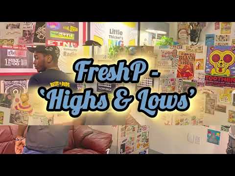 FreshP - Highs & Lows (Visualizer)