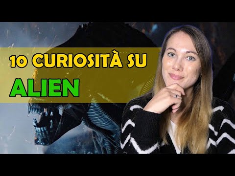 10 CURIOSITÀ SU ALIEN