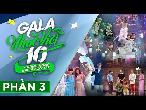[FULL P3] Gala Nhạc Việt 10 - Những Ngày Khi Ta Còn Trẻ | MC Trấn Thành, Hồ Ngọc Hà
