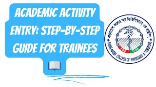 11  Academic Activity Entry: Step-by-Step Guide for Trainees