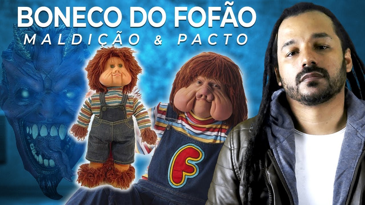 A LENDA DO BONECO FOFÃO - MALDIÇÃO E PACTO - SERÁ VERDADE?