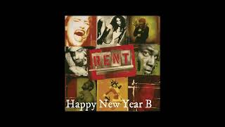 Original Broadway Cast of Rent - Happy New Year B [2026 Remaster]