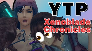 [YTP] Xenoblade Chronicles - Family Business