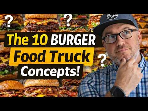 10 BURGER FOOD TRUCK CONCEPTS! ( FOOD TRUCK MENU IDEAS)