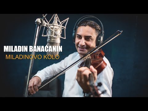 Miladin Banacanin - Miladinovo kolo (Official 2018)HD
