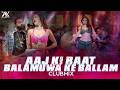 Aaj Ki Raat X Balamuwa Ke Ballam Dj Anshu AX Club Mix Stree 2 Bhojpuri X Hindi Mashup