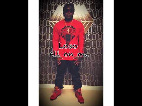 Loso - All on me