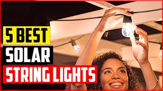 The 5 Best Solar String Lights Reviews and Buying Guide