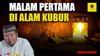 Download lagu Malam Pertama di Alam Kubur - Ustadz Abu Humairoh mp3