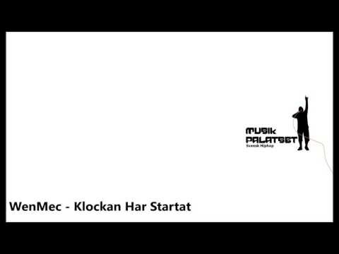 WenMec - Klockan Har Startat (Musik Palatset)