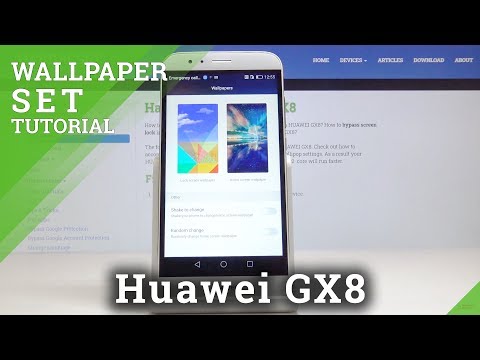 How to Change Wallpaper in HUAWEI GX8 – Update Desktop