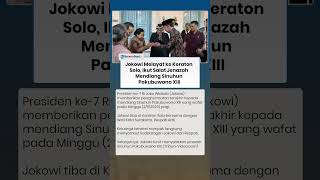 Momen Jokowi Melayat ke Keraton Solo, Ikut Salat Jenazah Mendiang Sinuhun Pakubuwana XIII