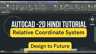 How to Use Relative coordinate system in AutoCAD Tutorial for Beginner    Part 2 Hindi