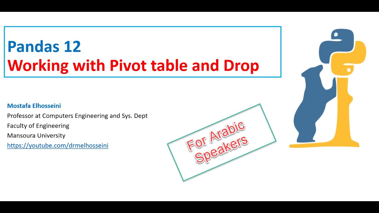 Pandas 12 |Pivot Table and Drop Method  بالعربي