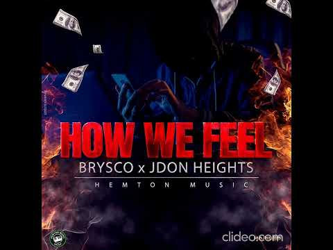 Brysco Ft Jdon Heights - How We Feel - January 2023