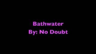 Bathwater with lyrics