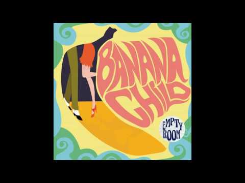 Banana Child - Banana Child