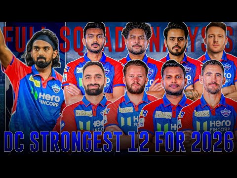DC Squad Analysis 2026 | DC New Playing 11 2026 | Delhi Capitals Full Squad 2026