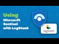 Using Azure Sentinel With Logstash