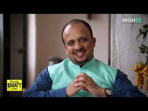 Problem is not a problem | Prof. Saurabh Bajaj | Thinksmart | Highiq Lifestyle | EP.10