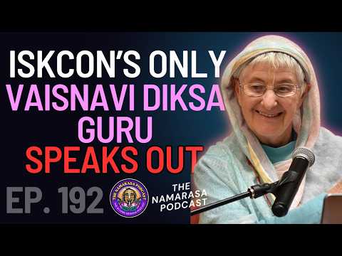 [EXCLUSIVE] ISKCON's Only Vaisnavi Diksa Guru Speaks Out | Ep. 192