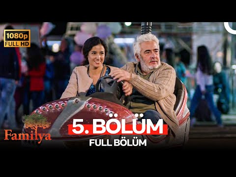 Familya 5. Bölüm (FULL HD)