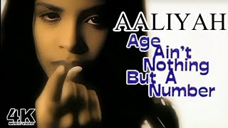 [4K] Aaliyah - Age Ain't Nothing But A Number (Music Video)