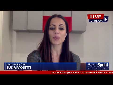 Lucia Paoletti presenta in diretta il suo libro "Codice B321"