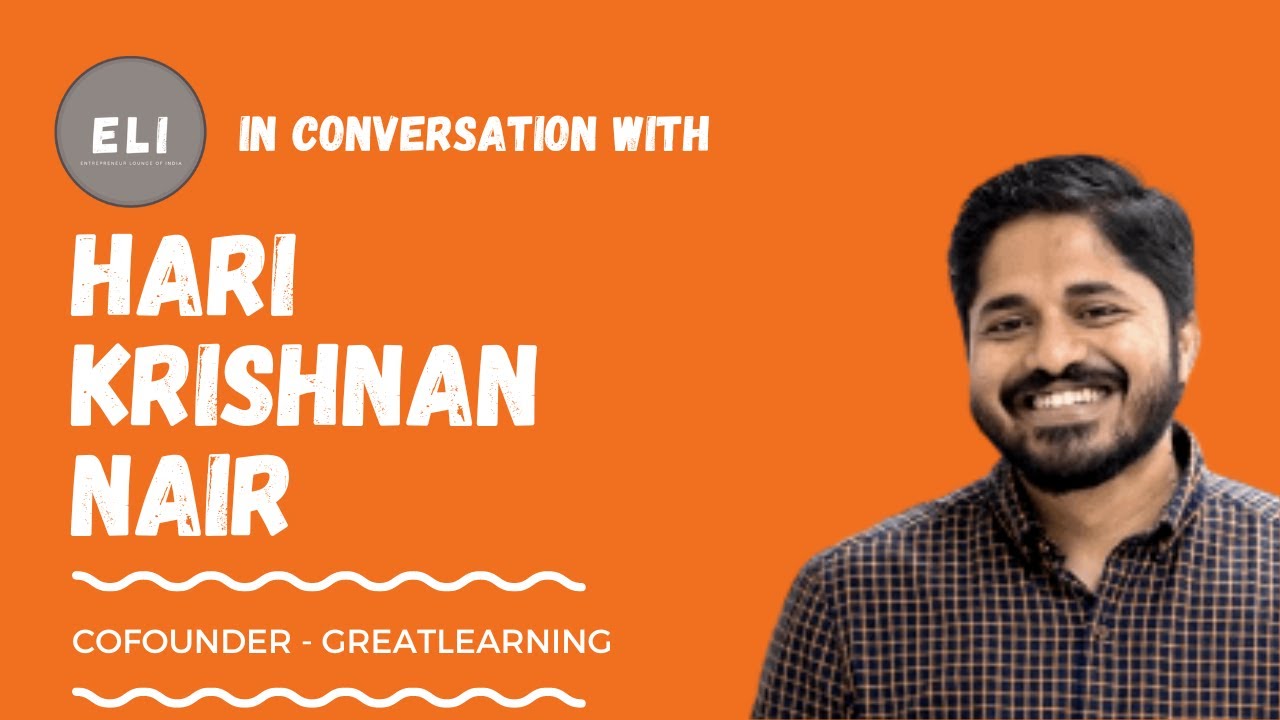 GreatLearning: Transforming Lives Through Education - The Inspiring Success Story of Hari Krishnan Nair