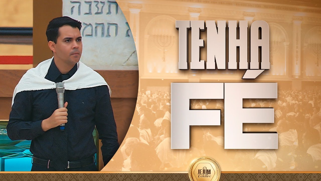 JEJUM COLETIVO | TENHA FÉ
