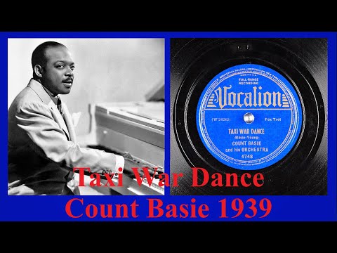 Taxi War Dance - Count Basie - 1939