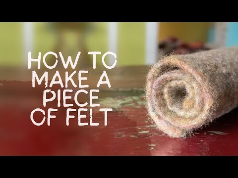 How to Make a Piece of Felt ★ A Simple Wet Felting Tutorial for Beginners