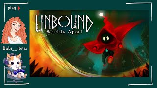 Gameplay de Unbound: Worlds Apart | Gravação em live (parte 1)