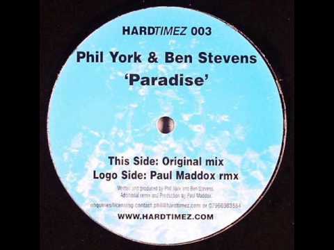 Phil York & Ben Stevens - Paradise (Original Mix)