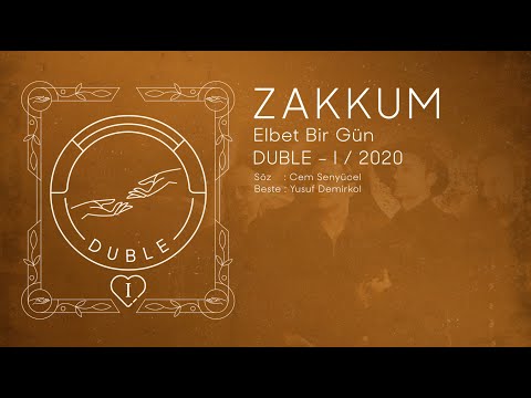 ZAKKUM // Elbet Bir Gün (2020)