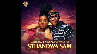Download lagu Master KG X Nkosazana Daughter New Song - Sthandwa Sam (Amapiano 2026 ) New 2026 Hit mp3 Download lagu Master KG X Nkosazana Daughter New Song - Sthandwa Sam (Amapiano 2026 ) New 2026 Hit mp3
