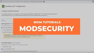 WHM Tutorials – ModSecurity