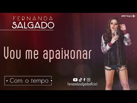 Vou me apaixonar - Fernanda Salgado