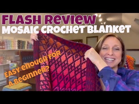 Flash Review - Beautiful Mosaic Crochet Blanket Pattern Review by Tinna Thorudottir Thorvaldsdottir