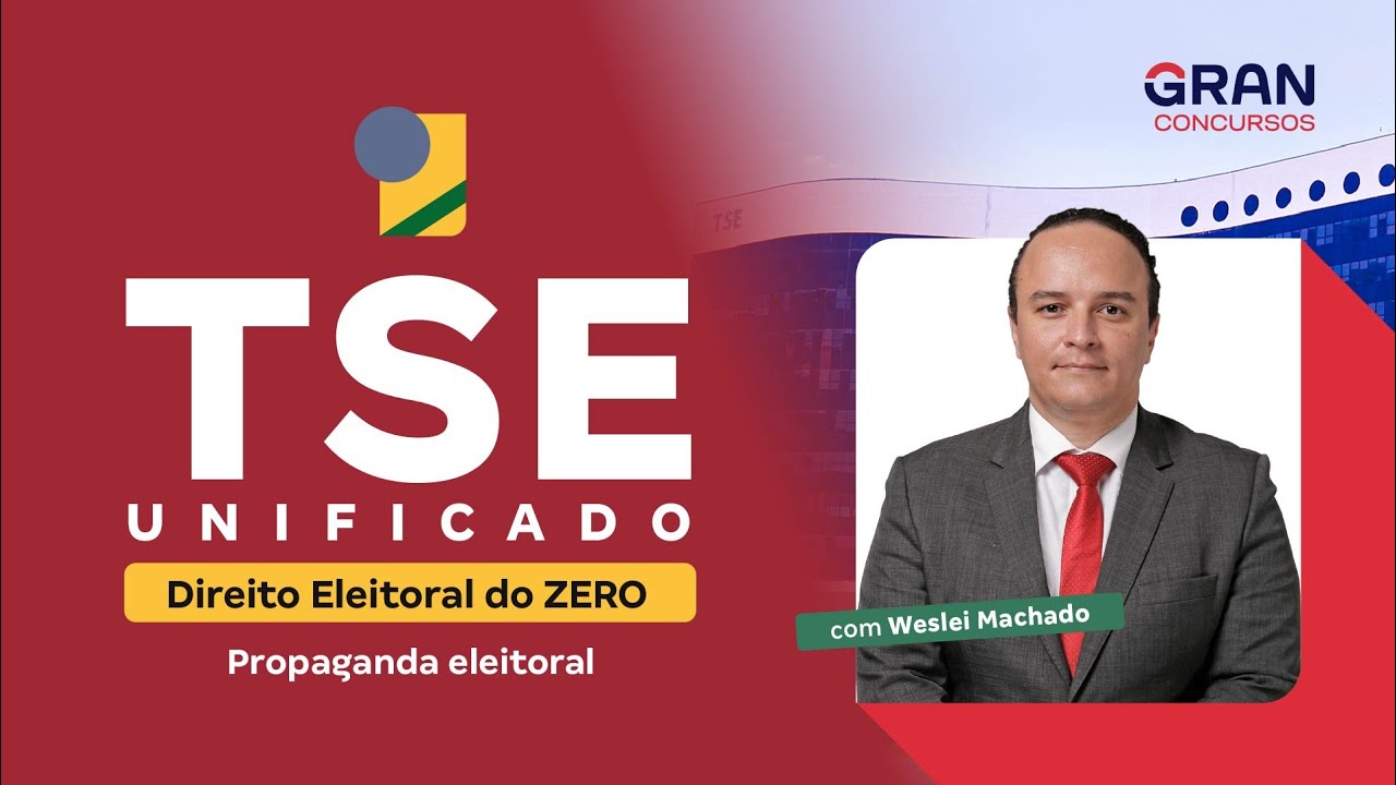 TSE Unificado (TSE + TREs) | Direito Eleitoral do ZERO | Propaganda eleitoral