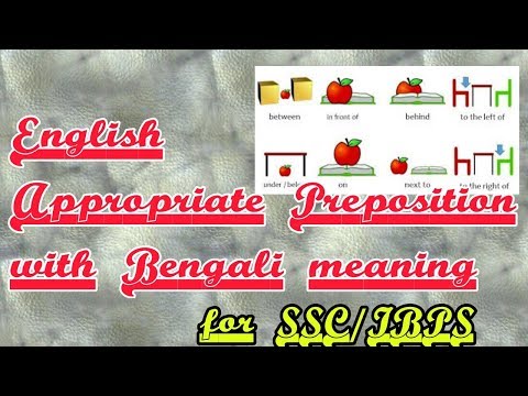 English Appropriate prepositions with Bengali meaning for ssc/ibps part 2